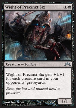 Wight of Precinct Six - Gatecrash (Uncommon) [GTC-84]
