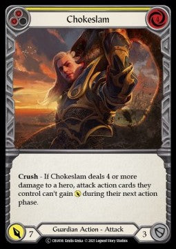 Chokeslam (Yellow) (Rainbow Foil) - Crucible of War - Unlimited (Common) [CRU-U-CRU036]