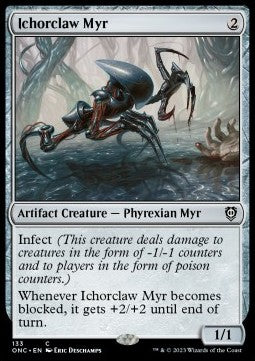 Ichorclaw Myr - Commander: Phyrexia: All Will Be One (Common) [ONC-133]