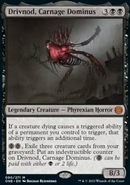 Drivnod, Carnage Dominus - Phyrexia: All Will Be One (Mythic) [ONE-90]